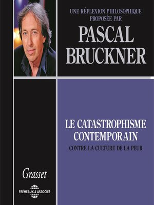 cover image of Le catastrophisme contemporain. Contre la culture de la peur